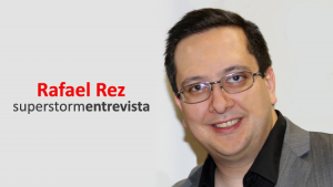 Superstorm Entrevista: Rafael Rez